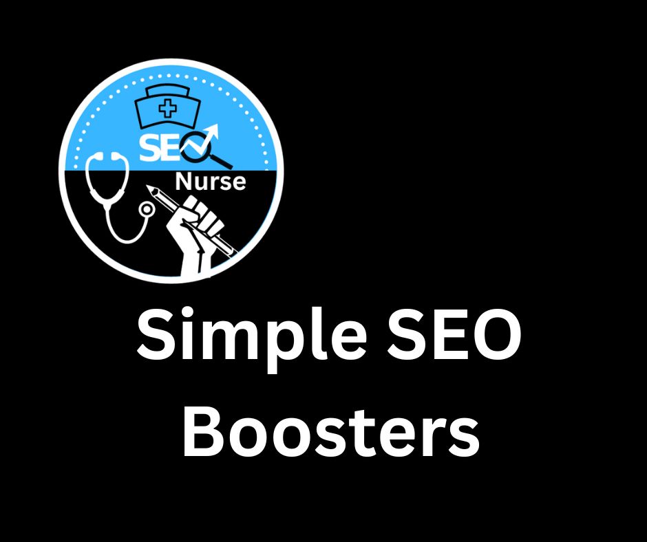 A black background with part of the title of the article Simple SEO Boosters from The SEO Nurse